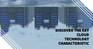 Which Cloud Technology Characteristic Ensures That A Cloud Customer